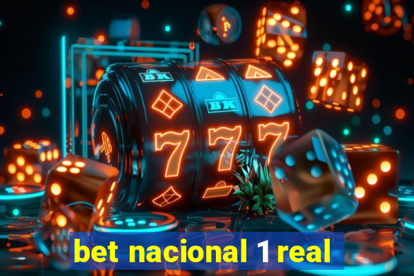 bet nacional 1 real